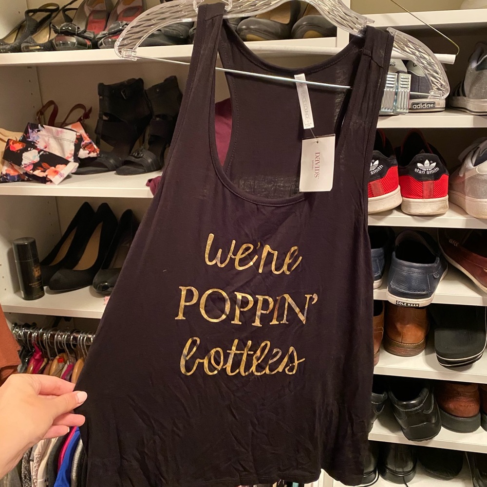 We’re poppin’ bottles Tank (wedding, bachelorette)